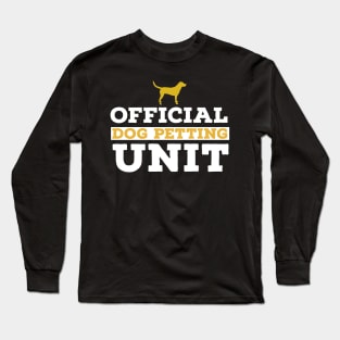 Official Dog Petting Unit Long Sleeve T-Shirt